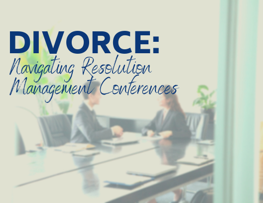 Navigating Resolution Management Conferences